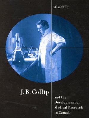 cover image of J.B. Collip and the Development of Medical Research in Canada